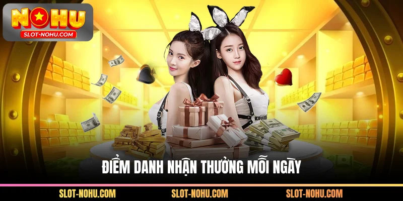 Điểm nhận thưởng mỗi ngày