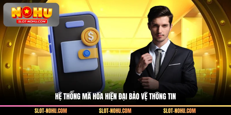 Hệ thống mã hóa hiện đại bảo vệ thông tin