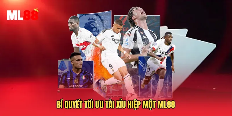 Bí quyết tối ưu Tài Xỉu Hiệp Một ML88